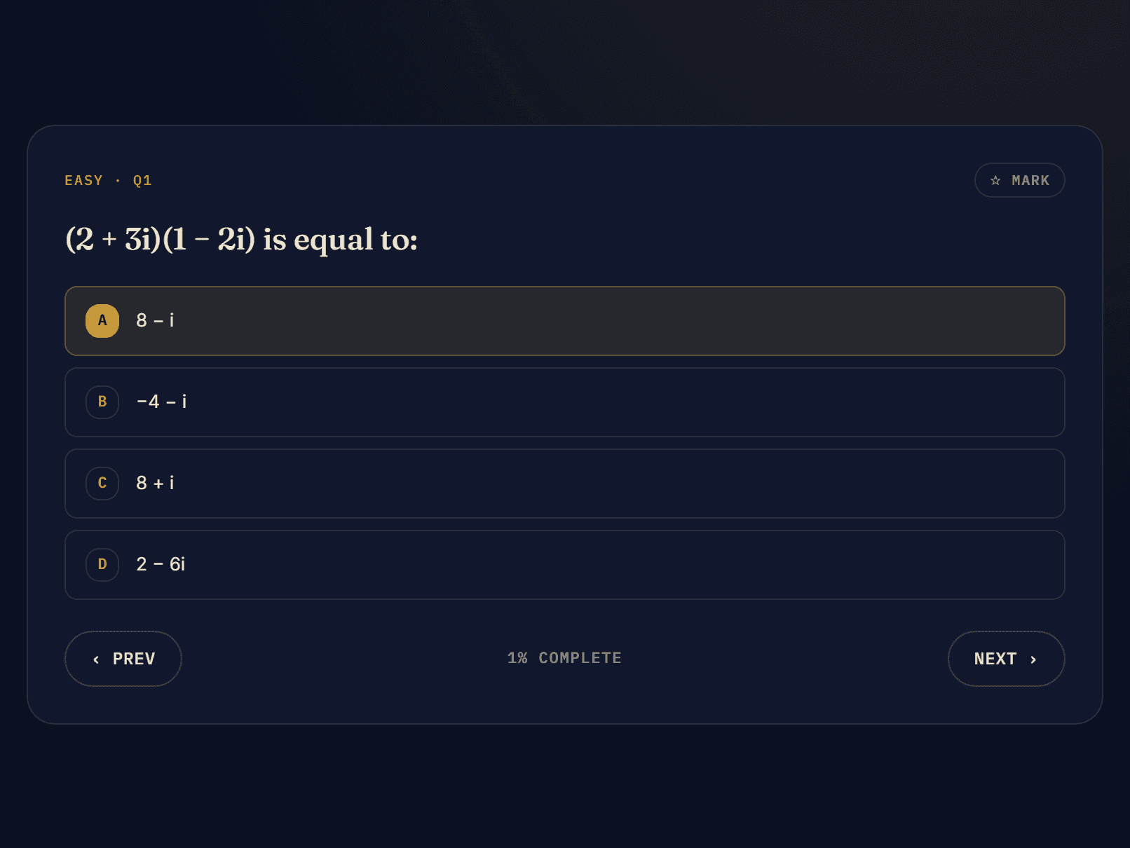 A ParhaiKrlo NET-pattern practice question: (2 + 3i)(1 - 2i) is equal to, with option A, 8 - i, selected